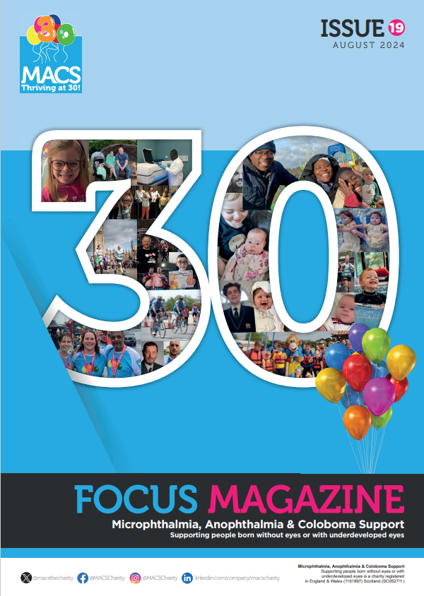 The cover highlights a large, bold “30” to mark the organisation’s 30th anniversary. The numbers are filled with a collage of small photographs showing various MACS families and members. A cluster of colourful balloons appears at the bottom right of the design. The background is light blue with clean, modern styling. The top banner includes the MACS logo and “ISSUE 19 Summer 2020.” The bottom banner displays FOCUS MAGAZINE and the support subtitle.