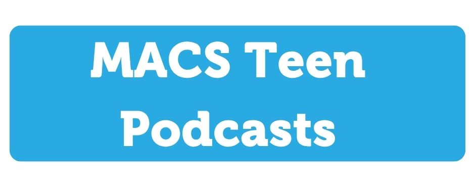 MACS Teen Podcast Button